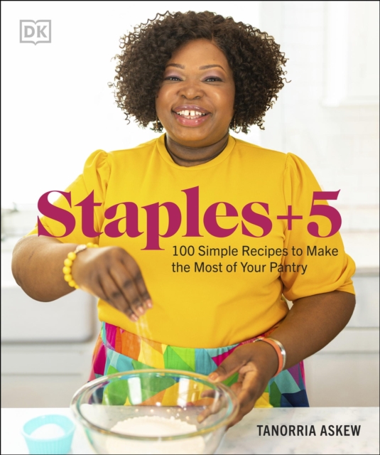 Staples + 5 : 100 Simple Recipes to Make the Most of Your Pantry, EPUB eBook