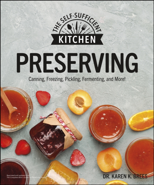 Preserving : Can it. Freeze it. Pickle it. Preserve it., EPUB eBook