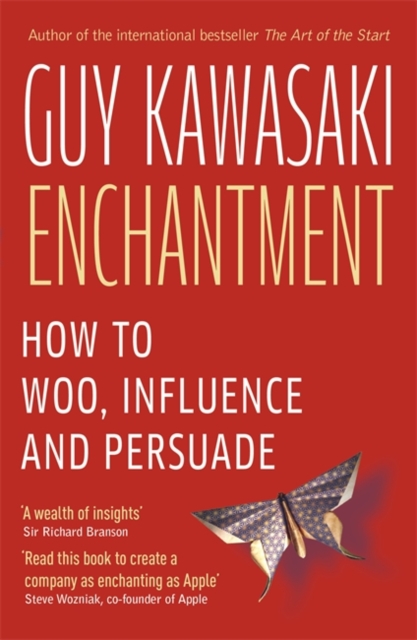 Enchantment : How to Charm, Influence and Persuade, Paperback / softback Book