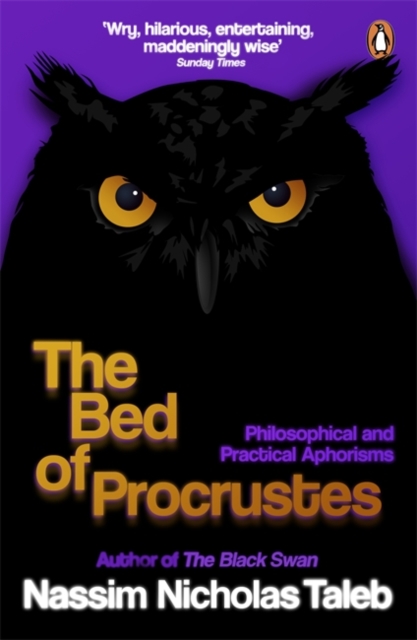 The Bed of Procrustes : Philosophical and Practical Aphorisms, Paperback Book