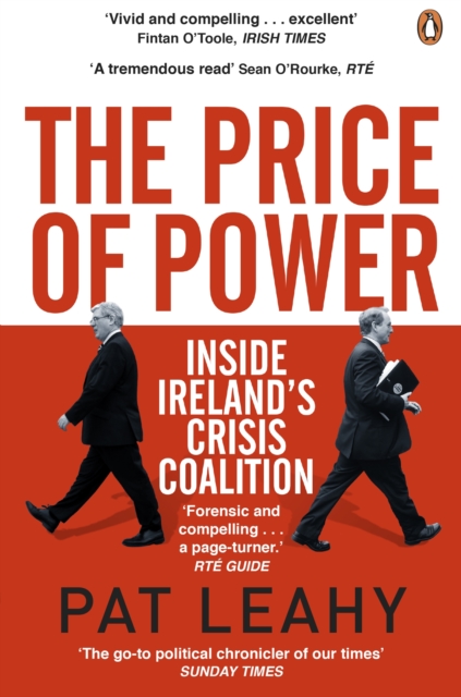The Price of Power : Inside Ireland's Crisis Coalition, Paperback / softback Book