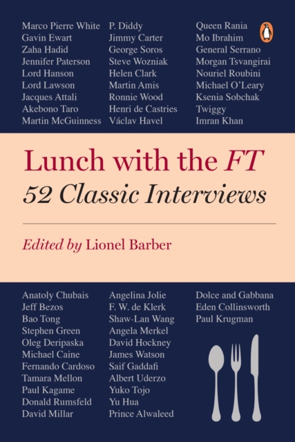 Lunch with the FT : 52 Classic Interviews, EPUB eBook