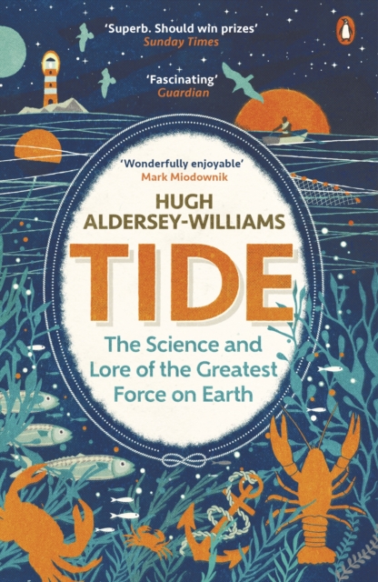Tide : The Science and Lore of the Greatest Force on Earth, EPUB eBook