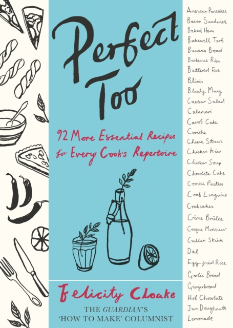 Perfect Too : 92 More Essential Recipes for Every Cook's Repertoire, EPUB eBook