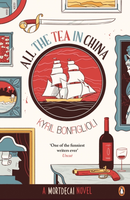 All the Tea in China : A Charlie Mortdecai novel, EPUB eBook