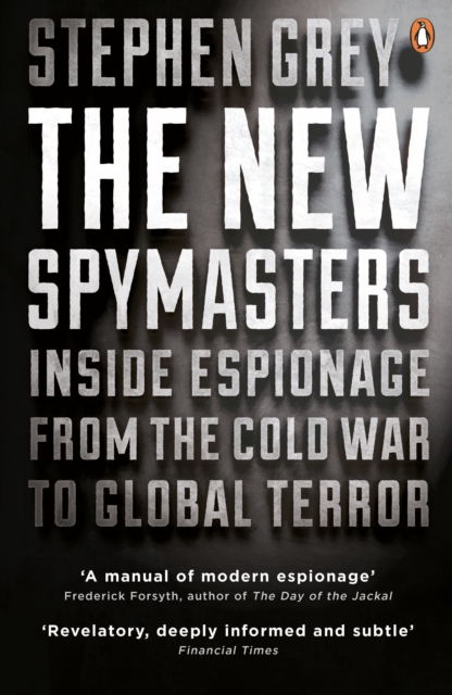 The New Spymasters : Inside Espionage from the Cold War to Global Terror, EPUB eBook
