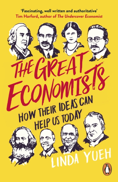 The Great Economists : How Their Ideas Can Help Us Today, EPUB eBook