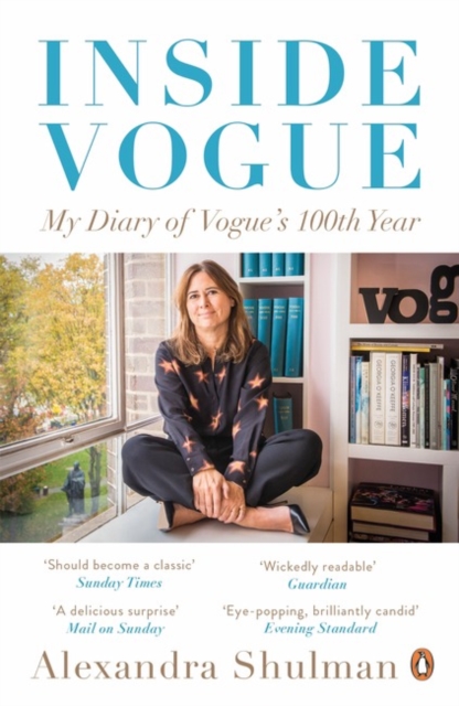 Inside Vogue : My Diary Of Vogue's 100th Year, Paperback / softback Book