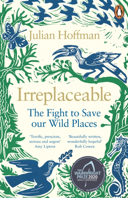 Irreplaceable : The fight to save our wild places, Paperback / softback Book