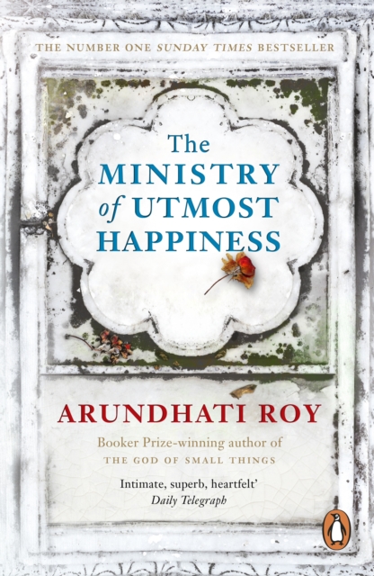 The Ministry of Utmost Happiness : Longlisted for the Man Booker Prize 2017, EPUB eBook