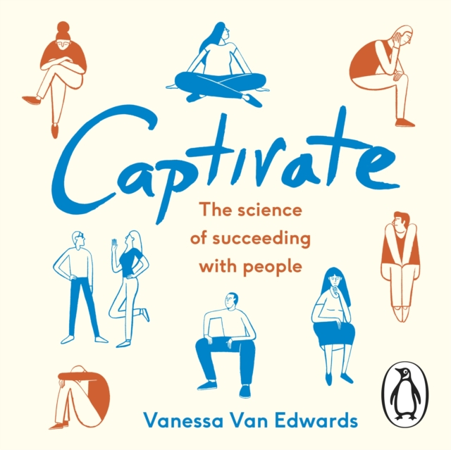 Captivate : The Science of Succeeding with People, eAudiobook MP3 eaudioBook