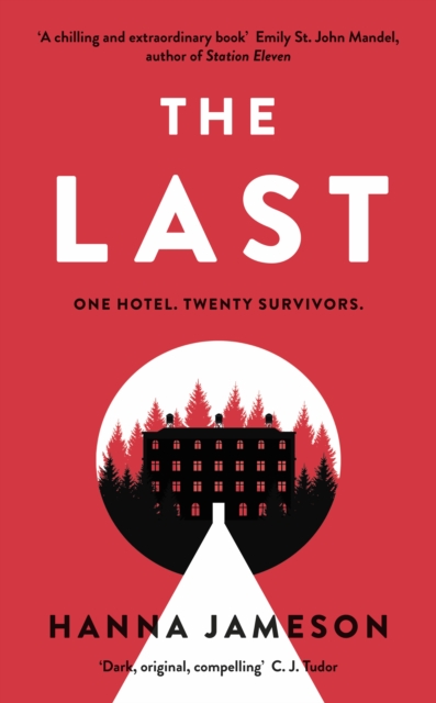 The Last : The post-apocalyptic thriller that will keep you up all night, EPUB eBook