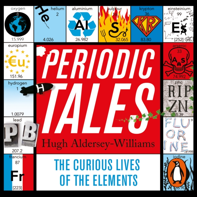 Periodic Tales : The Curious Lives of the Elements, eAudiobook MP3 eaudioBook