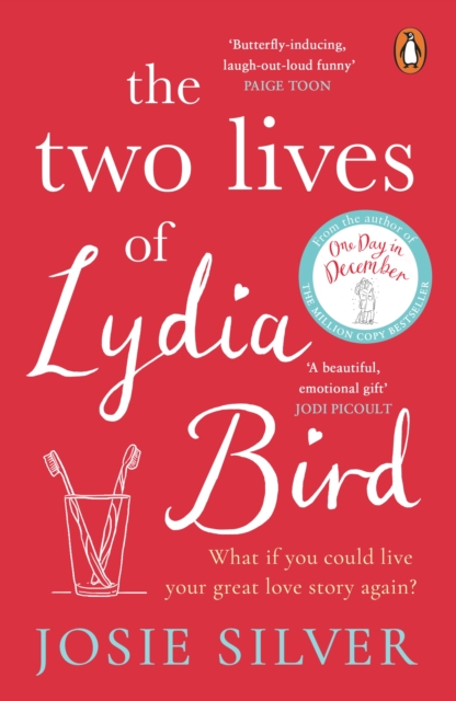 The Two Lives of Lydia Bird : A gorgeously romantic love story for anyone who has ever thought ‘What If?’, Paperback / softback Book