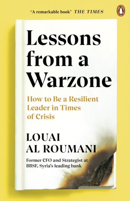 Lessons from a Warzone : How to be a Resilient Leader in Times of Crisis, EPUB eBook