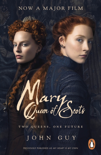 Mary Queen of Scots : Film Tie-In, EPUB eBook