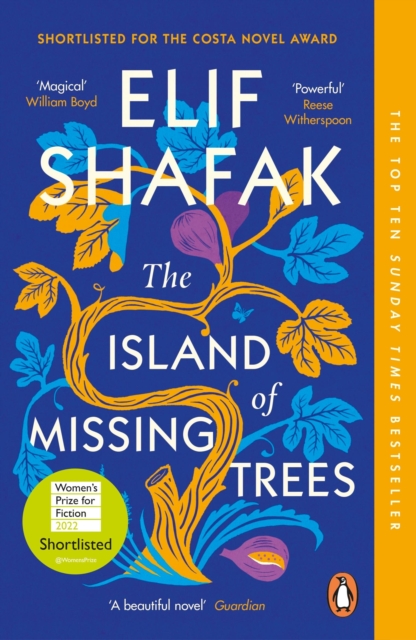 The Island of Missing Trees : Shortlisted for the Women’s Prize for Fiction 2022, EPUB eBook