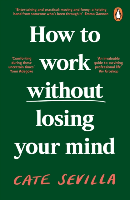 How to Work Without Losing Your Mind, Paperback / softback Book