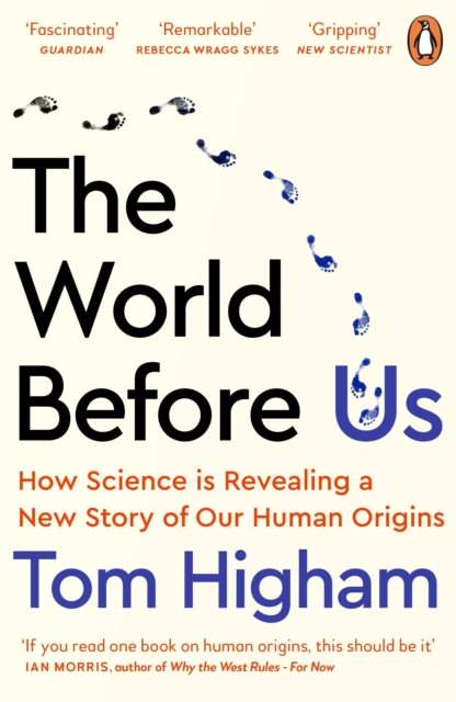 The World Before Us : How Science is Revealing a New Story of Our Human Origins, EPUB eBook