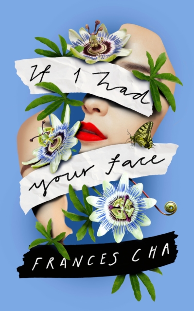 If I Had Your Face : 'Assured, bold, and electrifying' Taylor Jenkins Reid, bestselling author of MALIBU RISING, eAudiobook MP3 eaudioBook