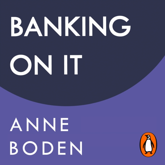 BANKING ON IT : How I Disrupted an Industry, eAudiobook MP3 eaudioBook