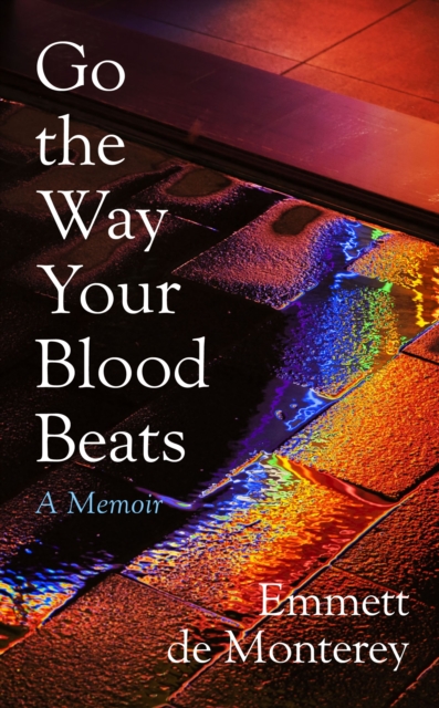 Go the Way Your Blood Beats, EPUB eBook