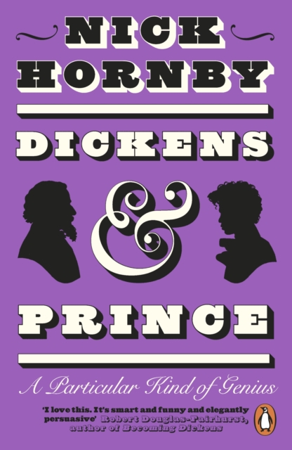 Dickens and Prince : A Particular Kind of Genius, EPUB eBook