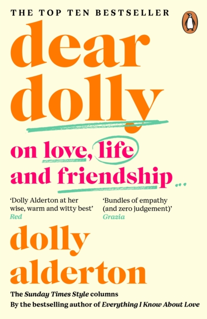 Dear Dolly : On Love, Life and Friendship, the instant Sunday Times bestseller, Paperback / softback Book