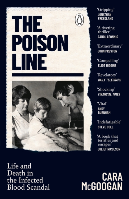 The Poison Line : A True Story of Death, Deception and Infected Blood, EPUB eBook