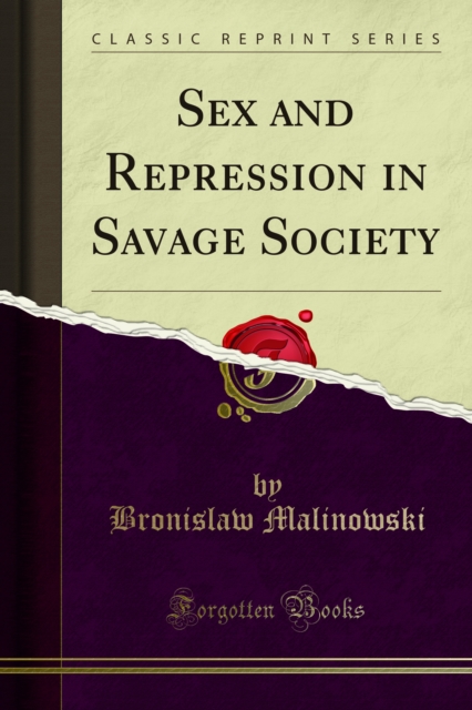 Sex and Repression, in Savage Society, PDF eBook