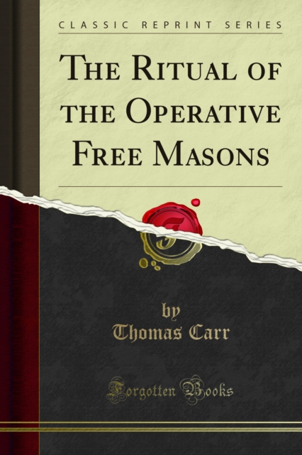 The Ritual of the Operative Free Masons, PDF eBook