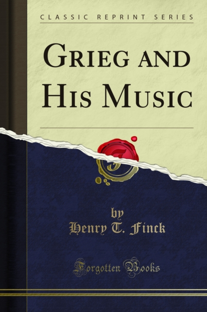 Grieg and His Music, PDF eBook