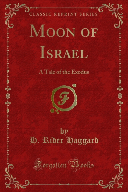 Moon of Israel : A Tale of the Exodus, PDF eBook