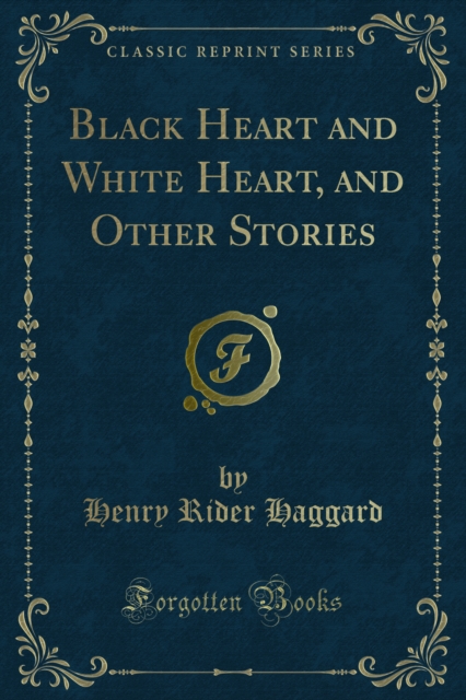 Black Heart and White Heart, and Other Stories, PDF eBook