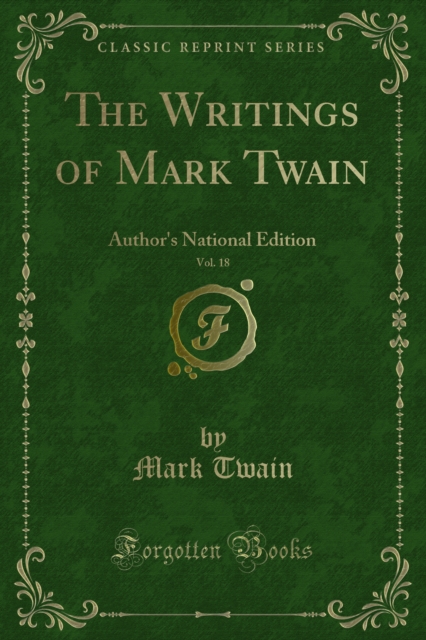 The Writings of Mark Twain : Author's National Edition, PDF eBook