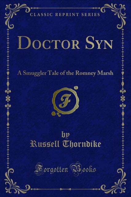 Doctor Syn : A Smuggler Tale of the Romney Marsh, PDF eBook