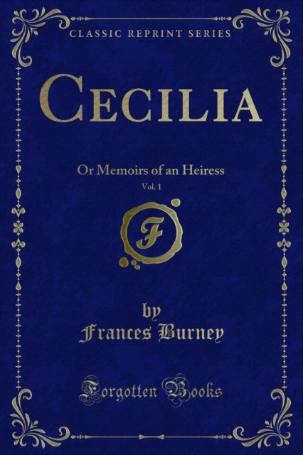 Cecilia : Or Memoirs of an Heiress, PDF eBook