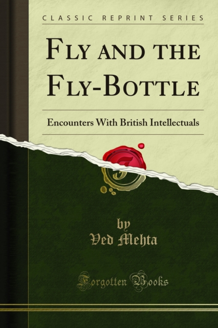 Fly and the Fly-Bottle : Encounters With British Intellectuals, PDF eBook