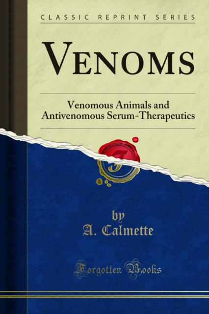Venoms : Venomous Animals and Antivenomous Serum-Therapeutics, PDF eBook