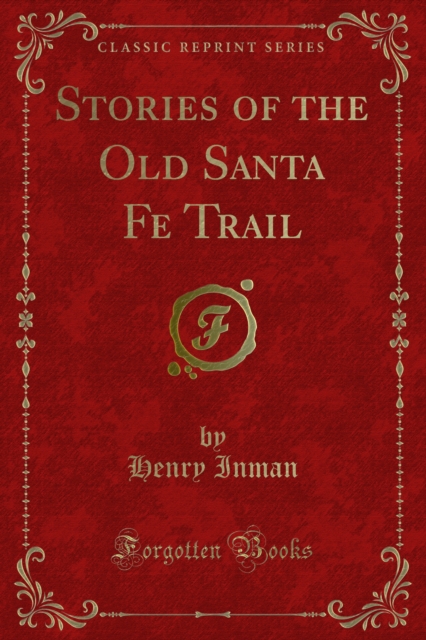 Stories of the Old Santa Fe Trail, PDF eBook