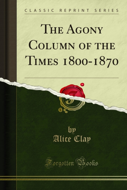 The Agony Column of the Times 1800-1870, PDF eBook