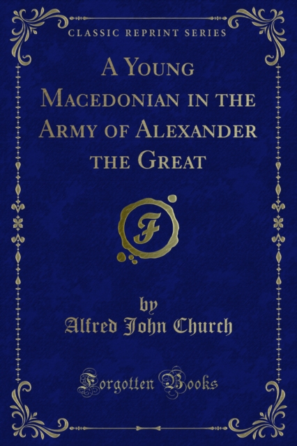 A Young Macedonian in the Army of Alexander the Great, PDF eBook