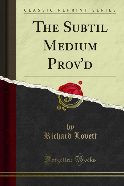 The Subtil Medium Prov'd, PDF eBook