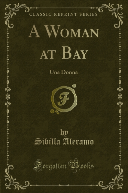 A Woman at Bay : Una Donna, PDF eBook
