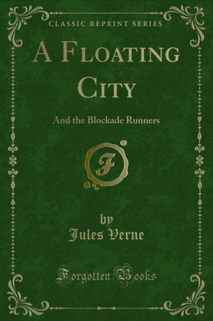 A Floating City : And the Blockade Runners, PDF eBook