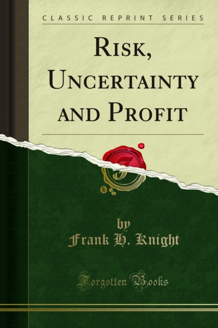Risk, Uncertainty and Profit, PDF eBook