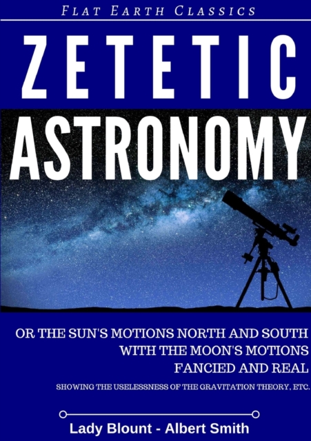 Zetetic Astronomy, Paperback / softback Book