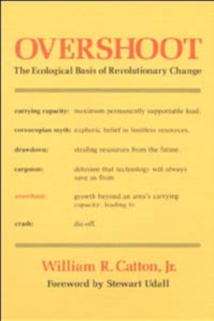 Overshoot : The Ecological Basis of Revolutionary Change, Paperback / softback Book