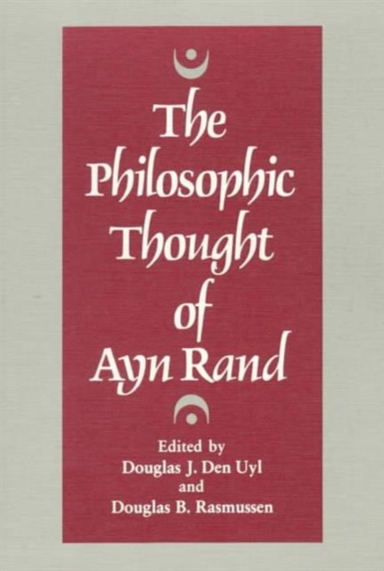 The Philosophic Thought of Ayn Rand, Paperback / softback Book