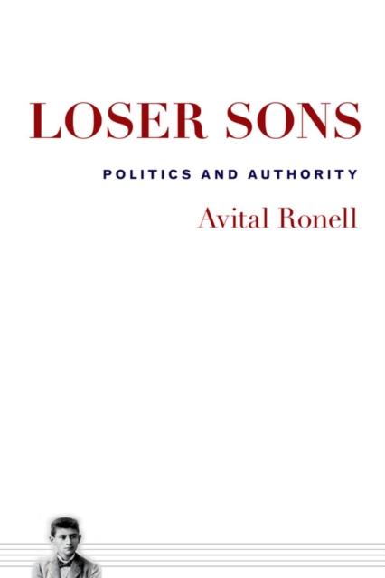 Loser Sons : Politics and Authority, Hardback Book